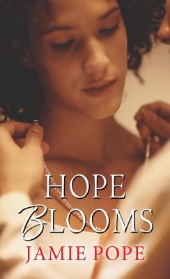 Hope Blooms By Jamie Pope FictionDB