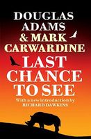 Last Chance to See by Douglas Adams