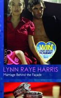 Marriage Behind the Facade by Lynn Raye Harris