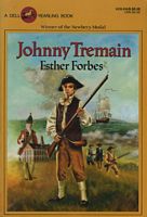 johnny tremain by esther forbes johnny tremain by esther forbes