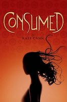 book cover of Consumed by Kate Cann