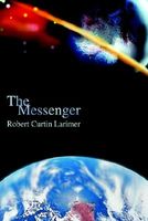 The Messenger by Bob Larimer