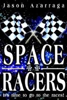 Space Racers by Jason Azarraga
