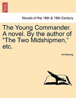 The Young Commander. A novel. By the author of 