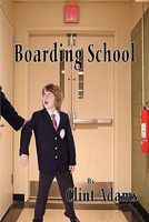 Boarding School by Clint Adams