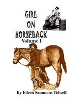 Girl on Horseback Volume I by Eileen Sammons Tidwell
