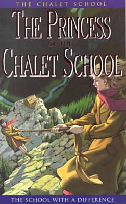 The Princess of the Chalet School