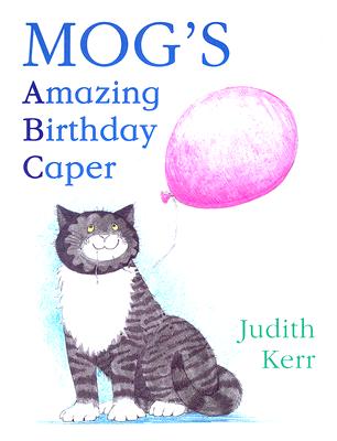 Mog's Amazing Birthday Caper