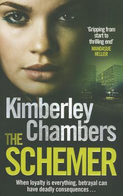 The Schemer. Kimberley Chambers