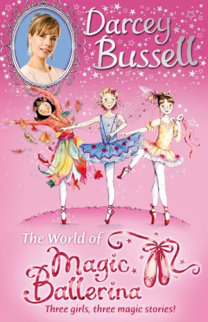 Darcey Bussell's World of Magic Ballerina