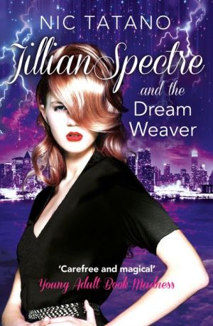 Jillian Spectre & The Dream Weaver
