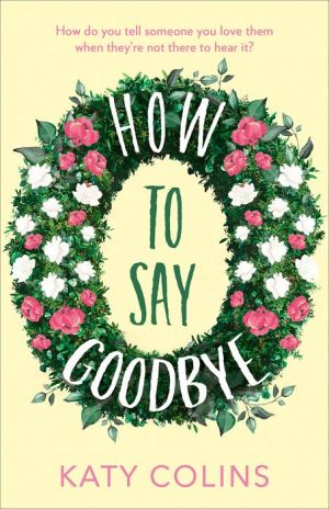 How to Say Goodbye