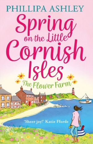 Spring on the Little Cornish Isles: The Flower Farm