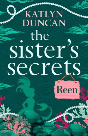 The Sisters' Secrets: Reen