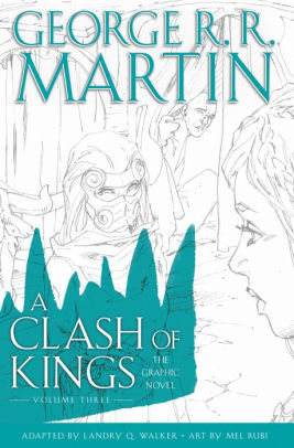 A Clash of Kings: Graphic Novel, Volume Three