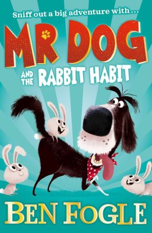 Mr. Dog and the Rabbit Habit