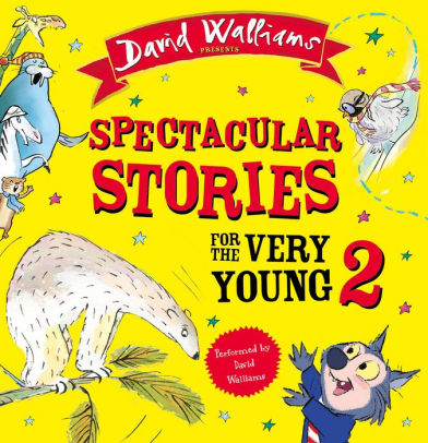 Spectacular Stories for the Very Young: Volume 2