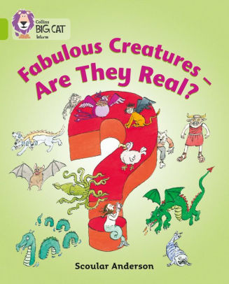 Fabulous Creatures - Are they Real?