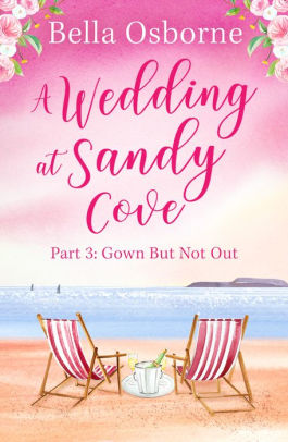 A Wedding at Sandy Cove: Part 3