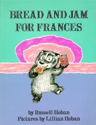 Bread and Jam for Frances