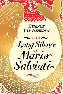 The Long Silence of Mario Salviati