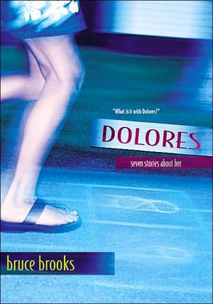 Dolores: Seven Stories About Her
