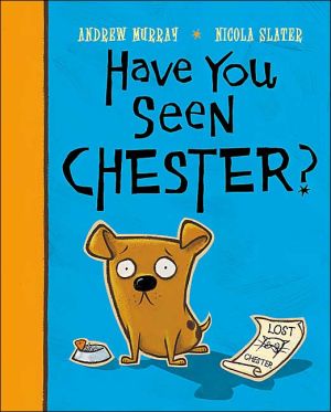 Have You Seen Chester?