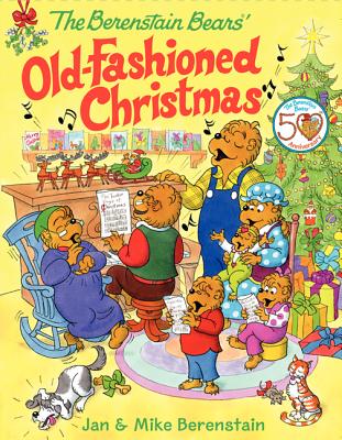 The Berenstain Bears' Old-Fashioned Christmas