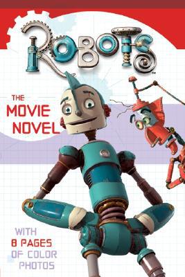 Robots: The Movie Novel