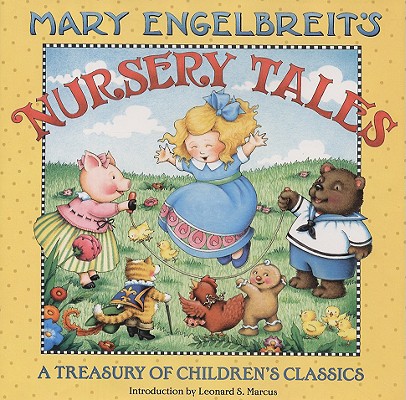 Mary Engelbreit's Nursery Tales: A Treasury of Children's Classics