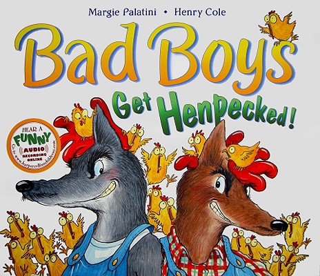 Bad Boys Get Henpecked!