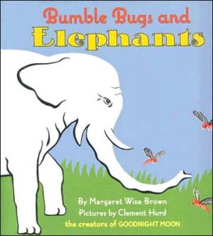 Bumble Bugs and Elephants