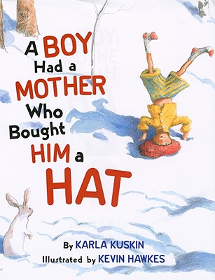 A Boy Had a Mother Who Bought Him a Hat