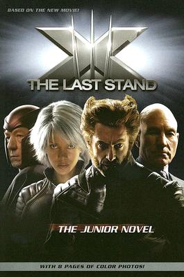 X-Men: The Last Stand: The Junior Novel