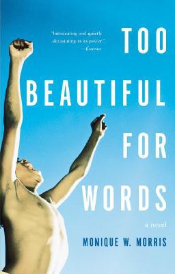 Too Beautiful for Words