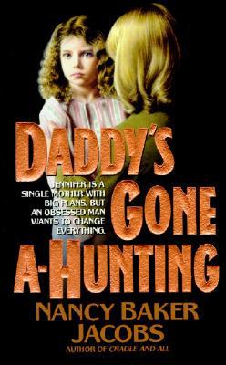 Daddy's Gone A-Hunting