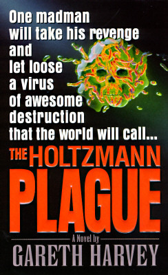 The Holtzmann Plague