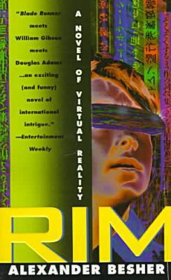 Rim: A Novel of Virtual Reality