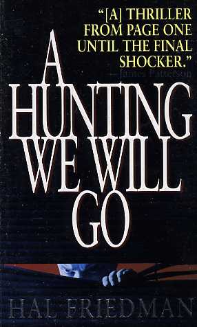 A Hunting We Will Go