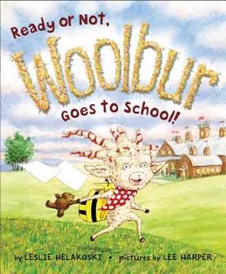 Ready or Not, Woolbur Goes to School!