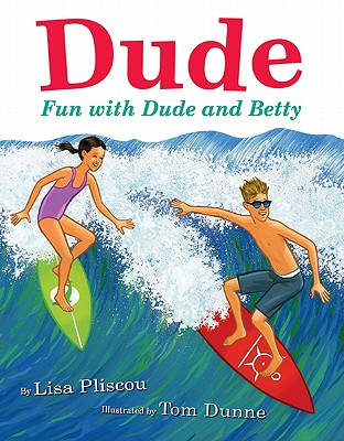 Dude: Fun With Dude and Betty