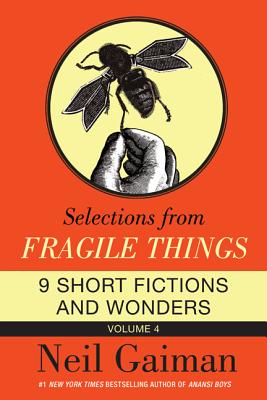 Selections from Fragile Things, Volume 4
