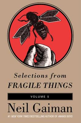 Selections from Fragile Things, Volume 5