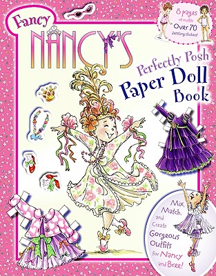 Fancy Nancy's Perfectly Posh Paper Doll Book