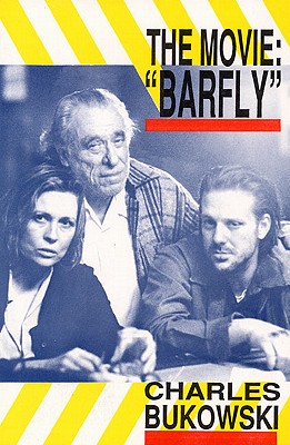 The Movie: "Barfly"