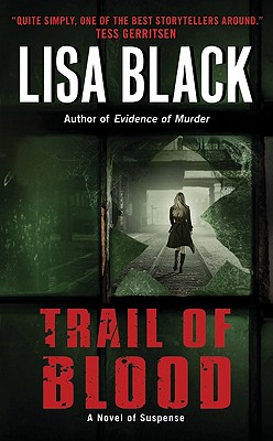 Trail of Blood by Lisa Black - FictionDB
