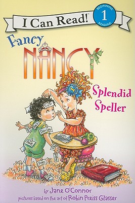 Fancy Nancy: Splendid Speller