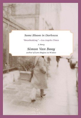 Some Bloom in Darkness