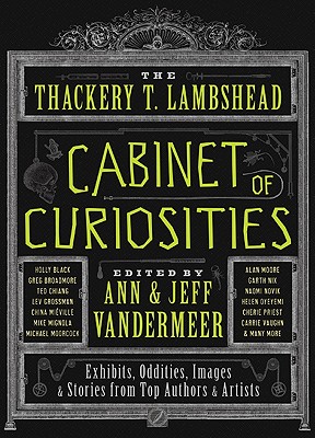 The Thackery T. Lambshead Cabinet of Curiosities