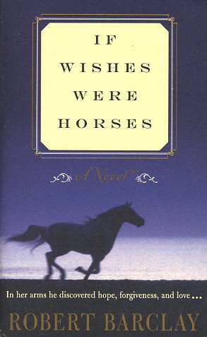 If Wishes Were Horses